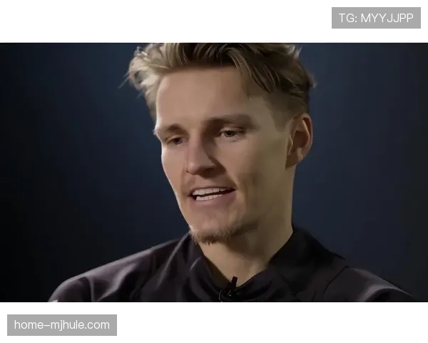 厄德高盛赞球队防守稳如铁壁后卫表现犹如野兽